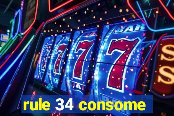 rule 34 consome